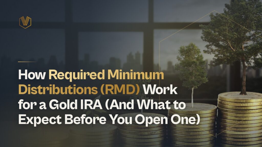 How Required Minimum Distributions (RMD) Work for a Gold IRA (And What to Expect Before You Open One) How Required Minimum Distributions (RMD) Work for a Gold IRA (And What to Expect Before You Open One)